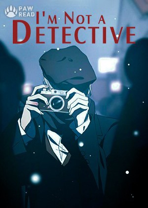 I'm Not a Detective