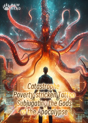 Catastrophe: Poverty-stricken Tattoo, Subjugating the Gods of the Apocalypse