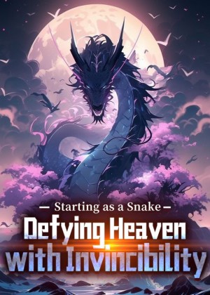 Starting as a Snake: Defying Heaven with Invincibility