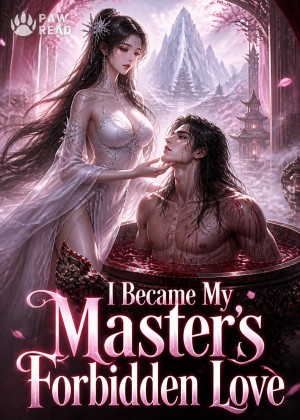 I Became My Master's Forbidden Love