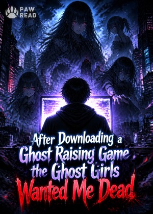 After Downloading a Ghost Raising Game the Ghost Girls Wanted Me Dead
